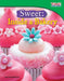 Sweet: Inside a Bakery by Lisa Greathouse