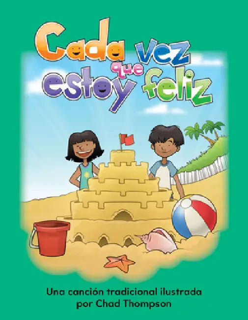 Cada Vez Que Estoy Feliz by Chad Thompson