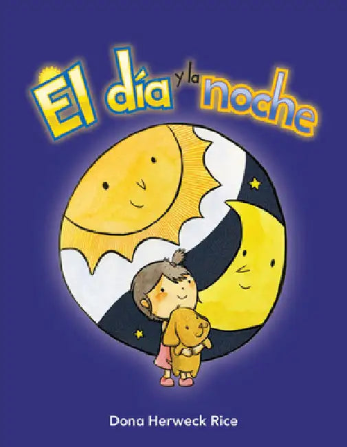 El Día Y La Noche by Dona Herweck Rice