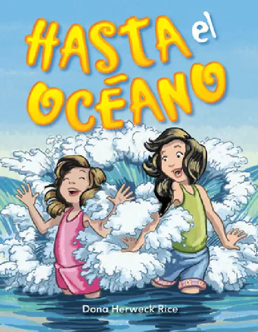 Hasta El Océano by Dona Herweck Rice