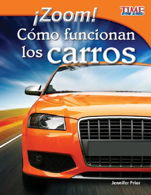 ¡Zoom! Cómo Funcionan Los Carros by Jennifer Prior