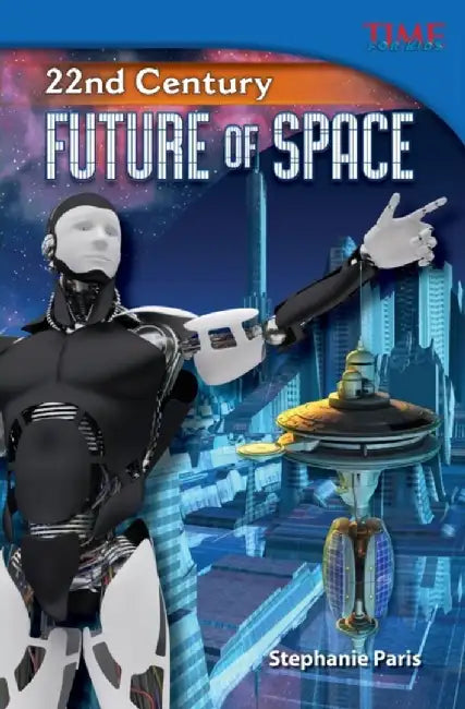 22nd Century: Future of Space by Stephanie Paris
