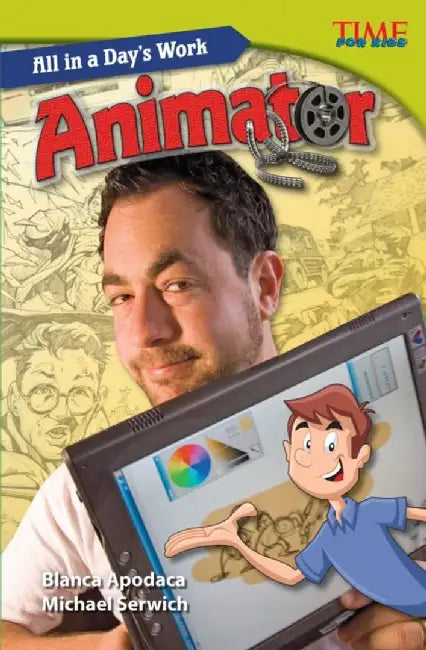 All in a Day's Work: Animator by Blanca Apodaca