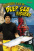 Dangerous Catch! Deep Sea Fishers by Katelyn Rice