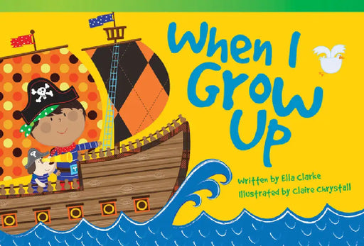 When I Grow Up by Ella Clarke