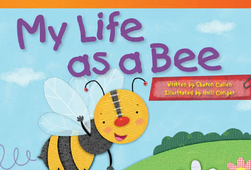 My Life as a Bee by Sharon Callen