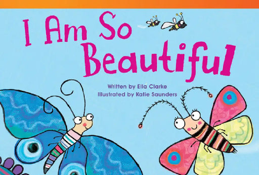 I Am So Beautiful by Ella Clarke