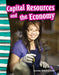 Capital Resources and the Economy (Grade 3) by Jennifer Prior