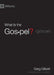 What Is the Gospel? by Greg Gilbert