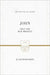John: That You May Believe by R. Kent Hughes