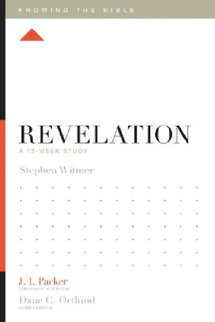Revelation: A 12-Week Study by Stephen Witmer