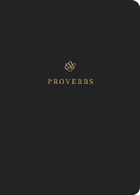 ESV Scripture Journal: Proverbs