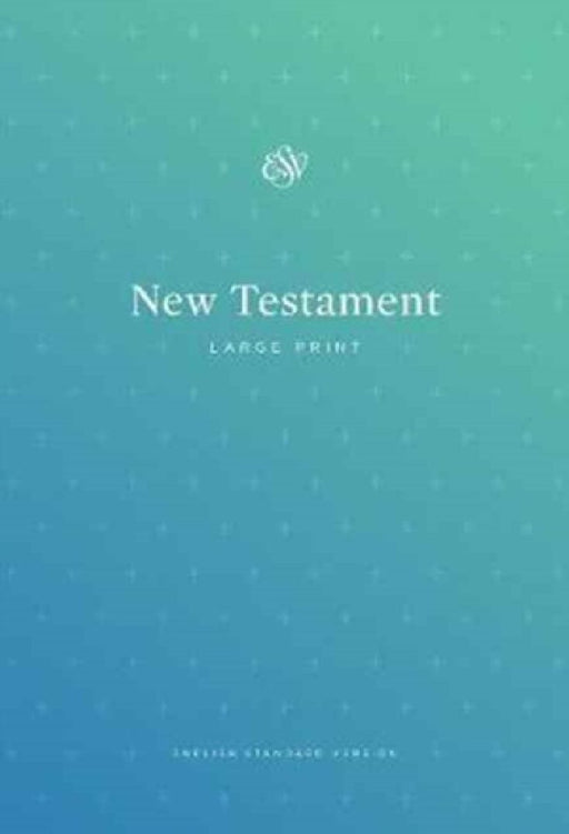 ESV Outreach New Testament, Large Print