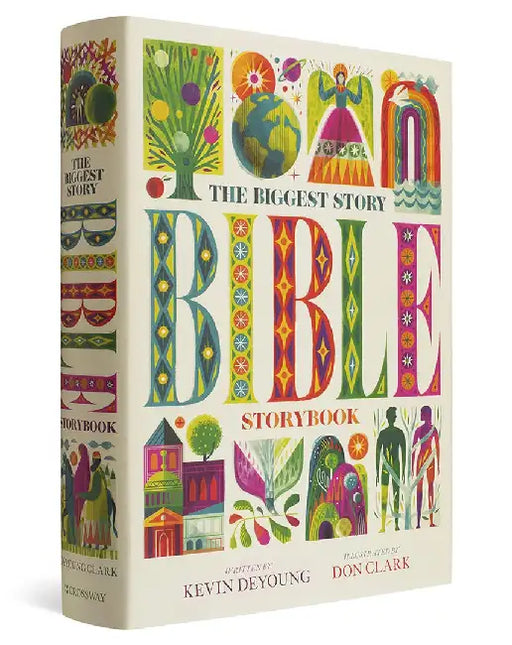 The Biggest Story Bible Storybook by Kevin DeYoung
