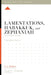 Lamentations, Habakkuk, and Zephaniah: A 12-Week Study by Camden Bucey