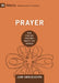 Prayer: How Praying Together Shapes the Church by John Onwuchekwa