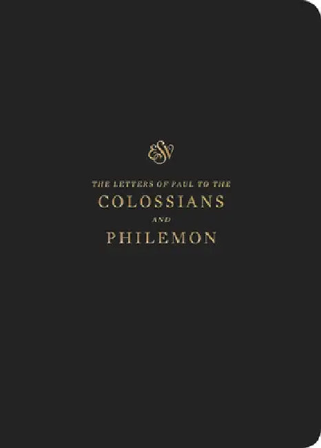 ESV Scripture Journal: Colossians and Philemon