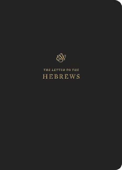ESV Scripture Journal: Hebrews