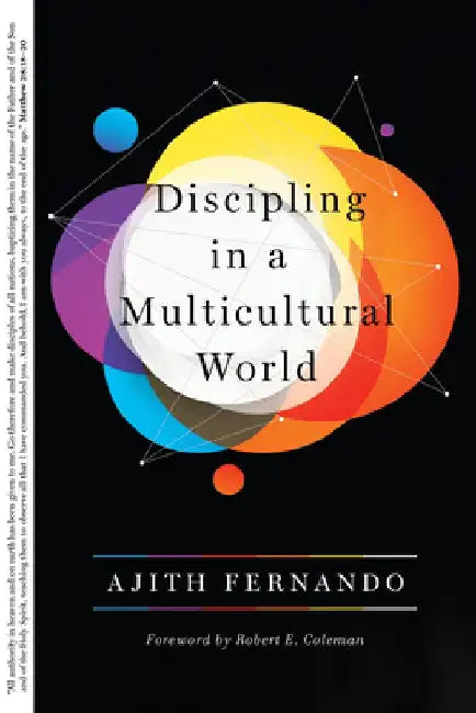 Discipling in a Multicultural World by Ajith Fernando