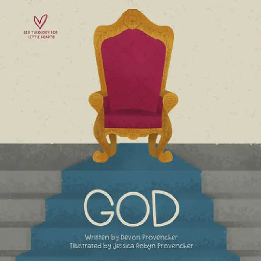 God: "a Theological Primer Series" by Devon Provencher