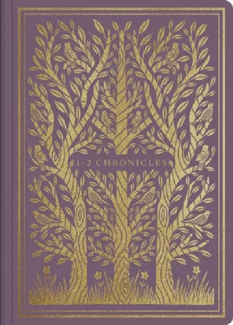 ESV Illuminated Scripture Journal: 1-2 Chronicles by Esv Bibles