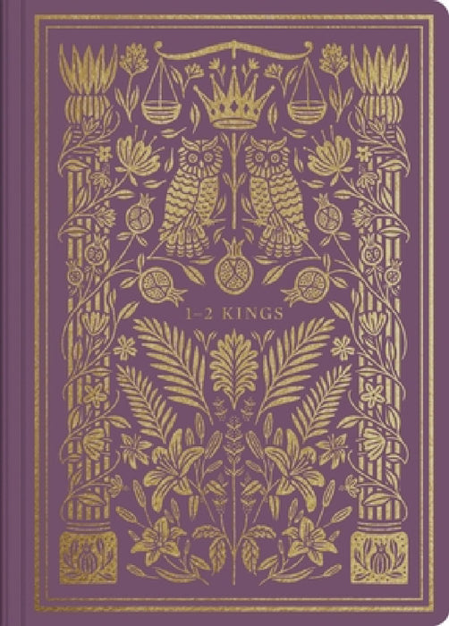 ESV Illuminated Scripture Journal: 1-2 Kings by Esv Bibles