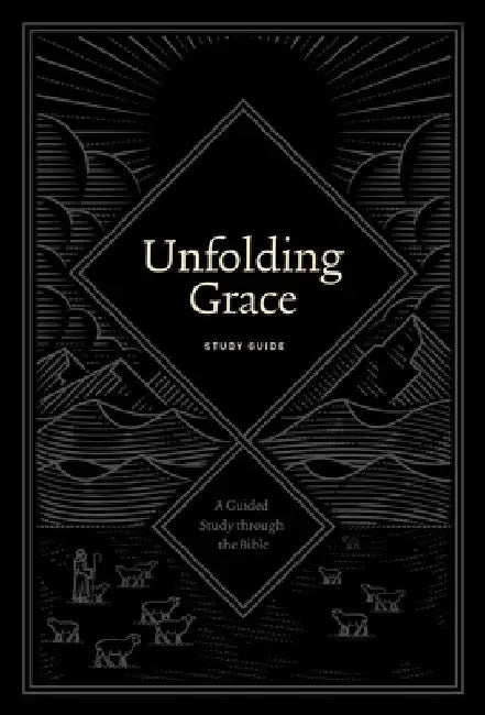 Unfolding Grace Study Guide by Drew Hunter