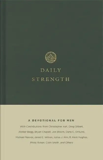 Daily Strength: A Devotional for Men by Sam Storms