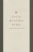 ESV Daily Journey Bible: An Interactive Encounter with God's Word (Three-Volume Set): An Interactive Encounter with God's Word (Three-Volume Set) by Greg Gilbert