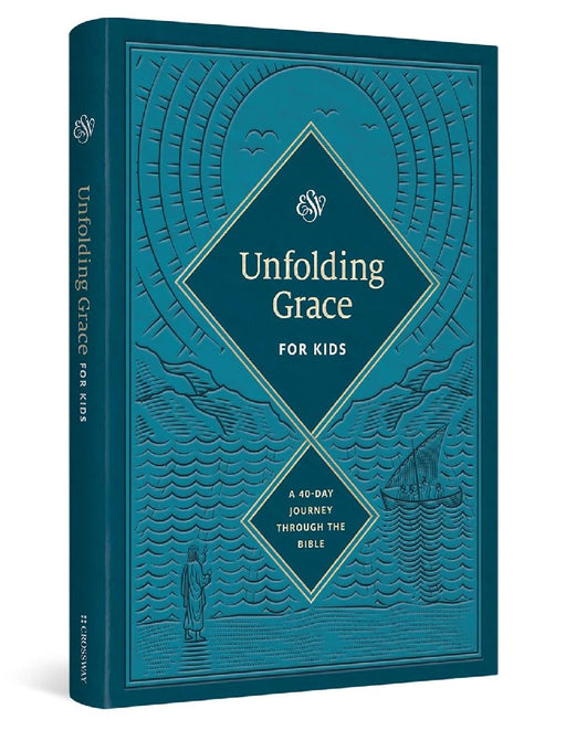 Unfolding Grace for Kids: A 40-Day Journey Through the Bible: A 40-Day Journey Through the Bible