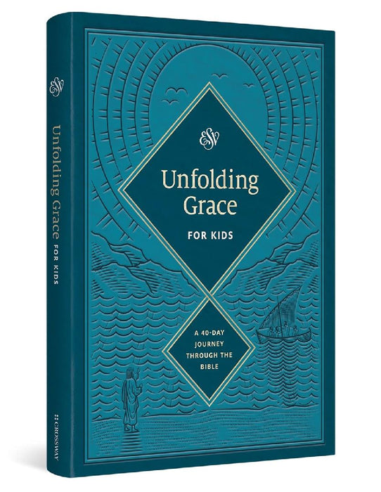 Unfolding Grace for Kids: A 40-Day Journey Through the Bible: A 40-Day Journey Through the Bible