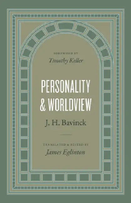 Personality and Worldview by J. H. Bavinck