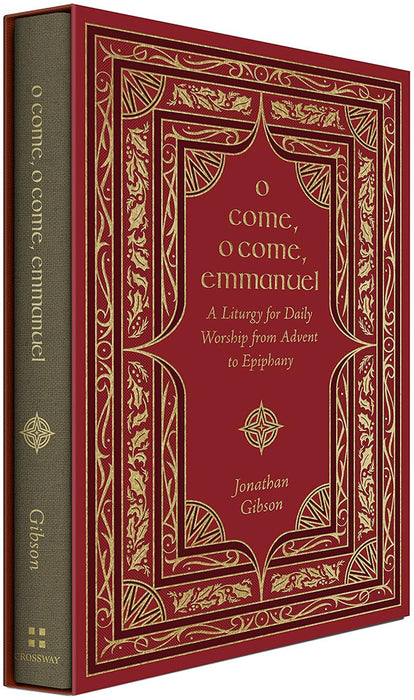 O Come, O Come, Emmanuel: A Liturgy for Daily Worship from Advent to Epiphany