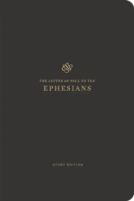 ESV Scripture Journal, Study Edition: Ephesians