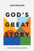 God's Great Story: A Daily Devotional for Teens by Jon Nielson