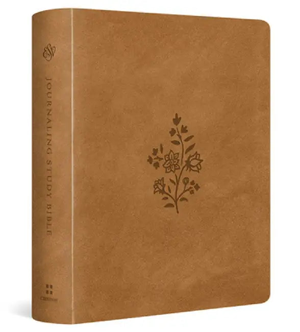 ESV Journaling Study Bible (Trutone Over Board, Nubuck Caramel) by T. Desmond Alexander