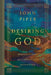 Desiring God: Meditations of a Christian Hedonist (Revised Edition) by John Piper