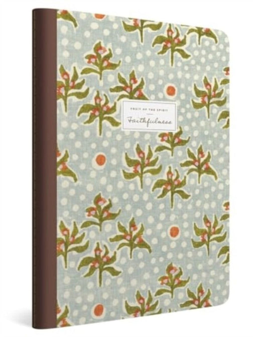 ESV Devotional Journal, Fruit of the Spirit: Faithfulness (Paperback) by Kristen Wetherell