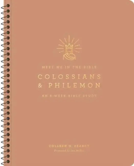 Colossians and Philemon: An 8-Week Bible Study by Colleen D. Searcy
