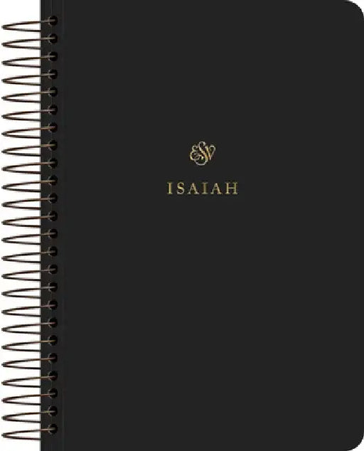 ESV Scripture Journal, Spiral-Bound Edition: Isaiah (Paperback)