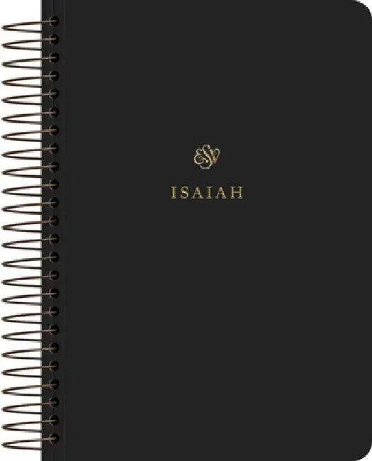 ESV Scripture Journal, Spiral-Bound Edition: Isaiah (Paperback)