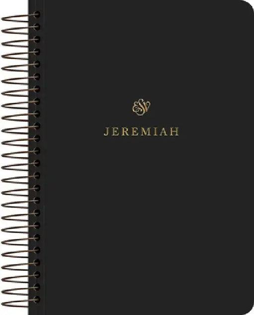 ESV Scripture Journal, Spiral-Bound Edition: Jeremiah (Paperback)