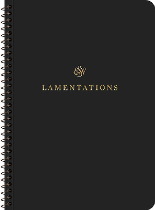 ESV Scripture Journal, Spiral-Bound Edition: Lamentations (Paperback)