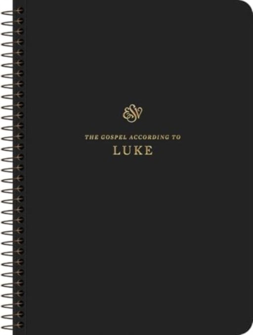 ESV Scripture Journal, Spiral-Bound Edition: Luke (Paperback)