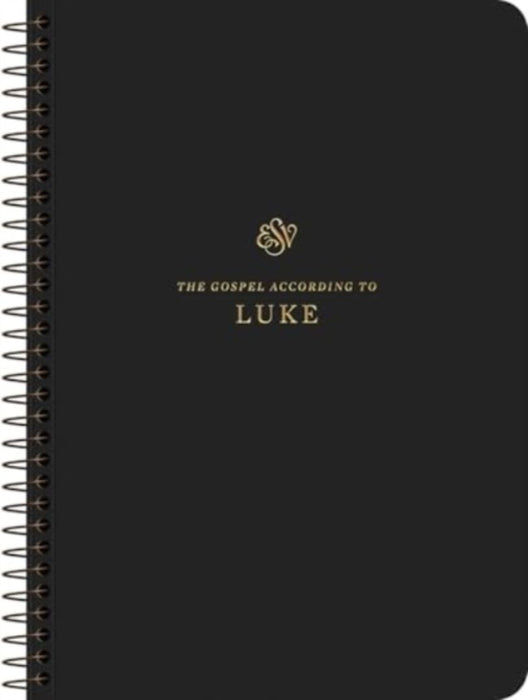 ESV Scripture Journal, Spiral-Bound Edition: Luke (Paperback)