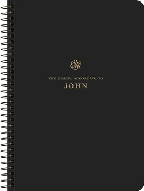 ESV Scripture Journal, Spiral-Bound Edition: John (Paperback)