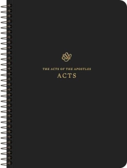 ESV Scripture Journal, Spiral-Bound Edition: Acts (Paperback)