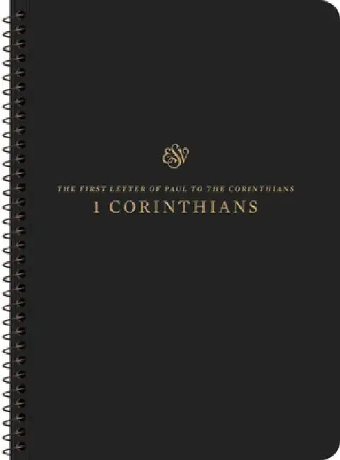 ESV Scripture Journal, Spiral-Bound Edition: 1 Corinthians (Paperback)