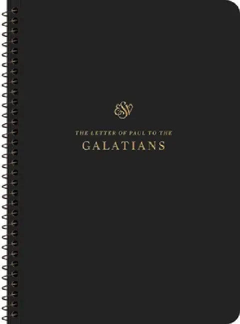 ESV Scripture Journal, Spiral-Bound Edition: Galatians (Paperback)