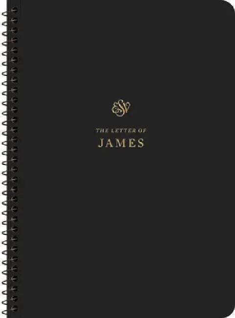 ESV Scripture Journal, Spiral-Bound Edition: James (Paperback)